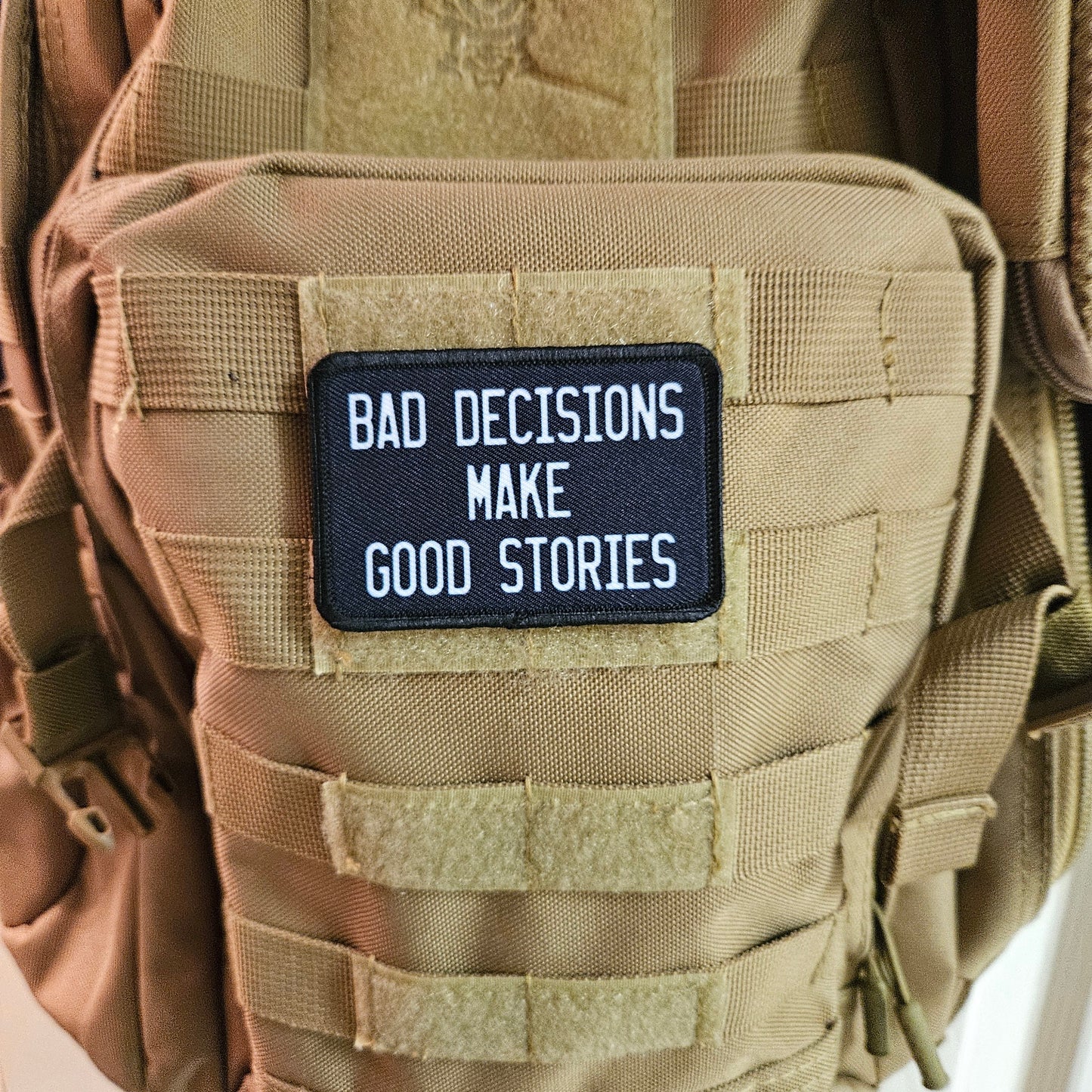 Bad decisions make good stories funny meme  2"x3" removable morale patch with hook and loop backing black and white